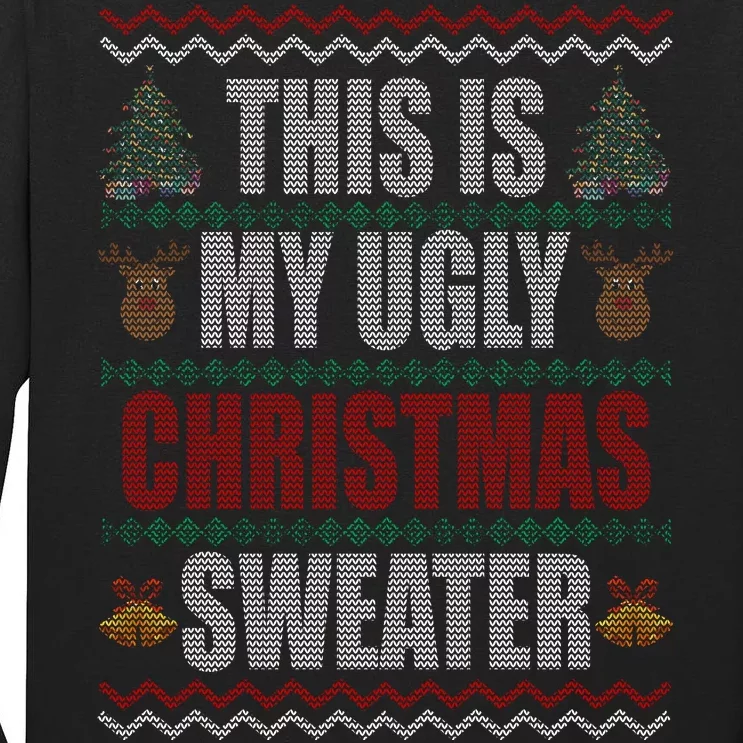 This Is My Ugly Christmas Sweater Design Tall Long Sleeve T-Shirt