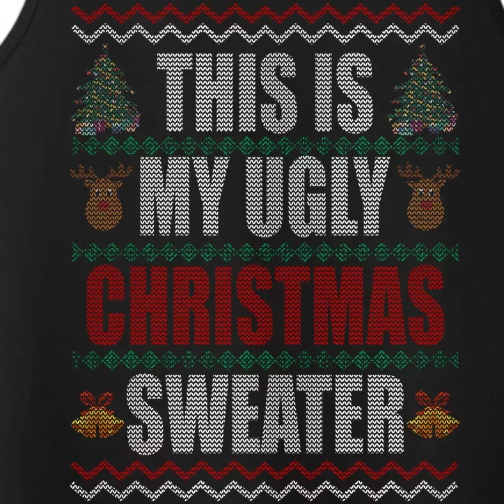 This Is My Ugly Christmas Sweater Design Performance Tank