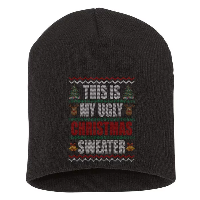 This Is My Ugly Christmas Sweater Design Short Acrylic Beanie