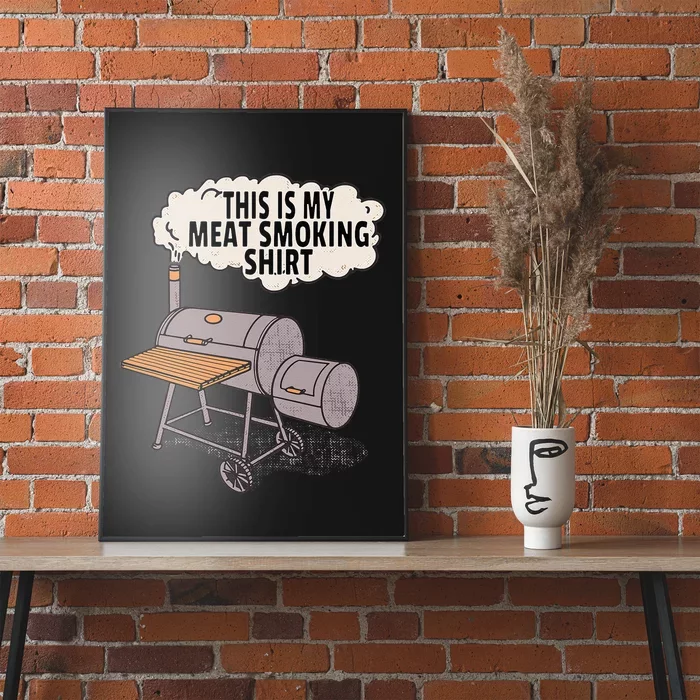 This Is My Meat Smoking Funny Backyard Smoker Grill Poster