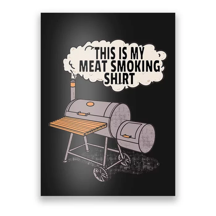 This Is My Meat Smoking Funny Backyard Smoker Grill Poster