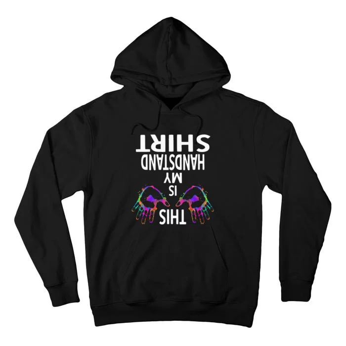 This Is My Handstand Gymnastics Gymnastics Training Tall Hoodie