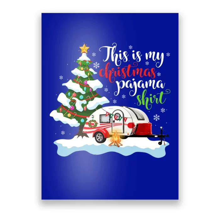 This Is My Christmas Camping Pajama Holiday Cool Gift Graphic Gift Poster