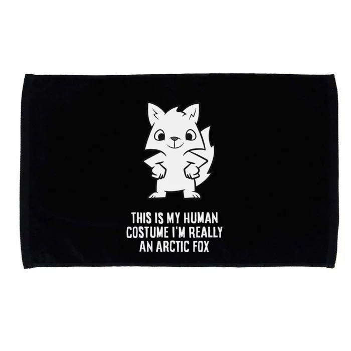 This Is My Human Costume IM Really An Arctic Fox Microfiber Hand Towel