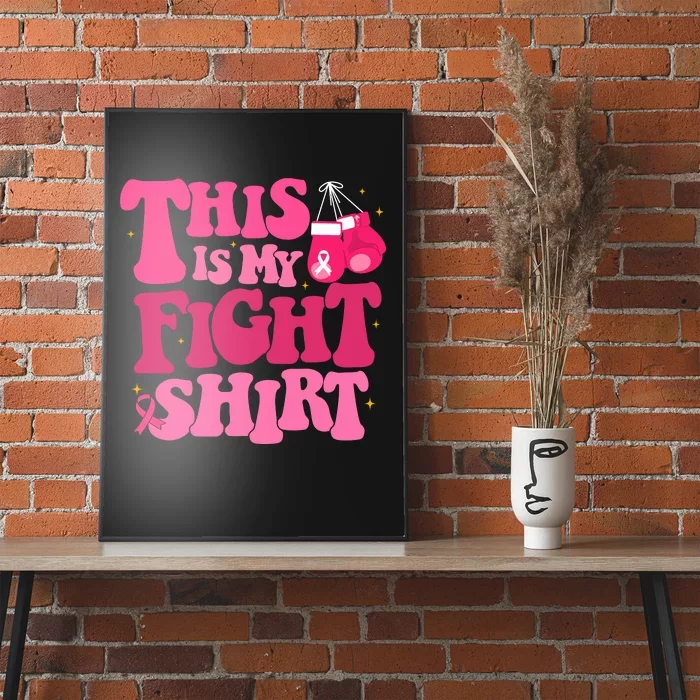 This Is My Fight Breast Cancer Ribbon Support Poster