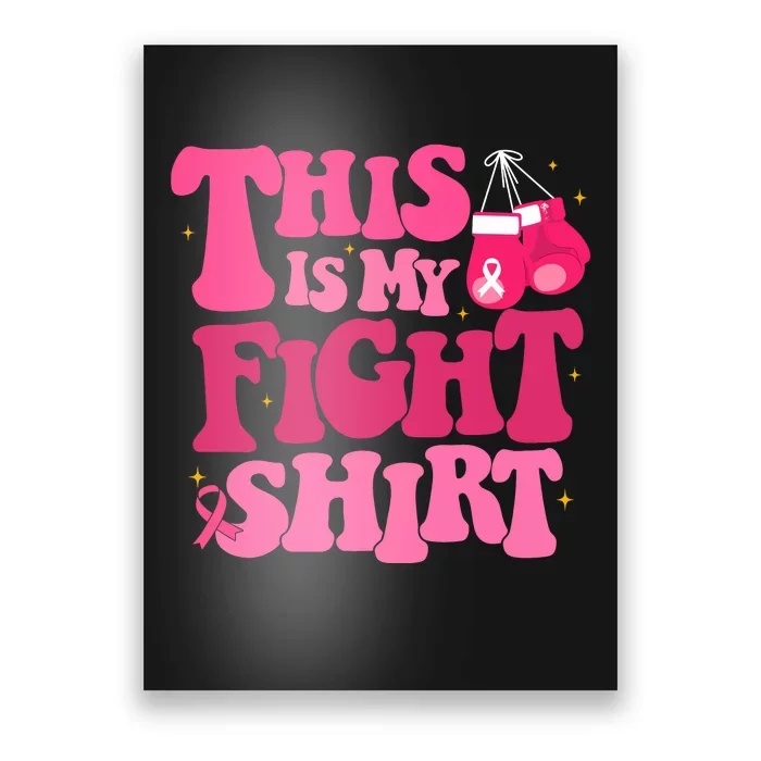 This Is My Fight Breast Cancer Ribbon Support Poster