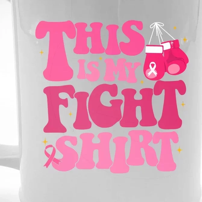 This Is My Fight Breast Cancer Ribbon Support Front & Back Beer Stein