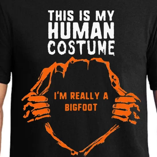 This Is My Human Costume Im Really A Bigfoot Halloween Love Funny Pajama Set