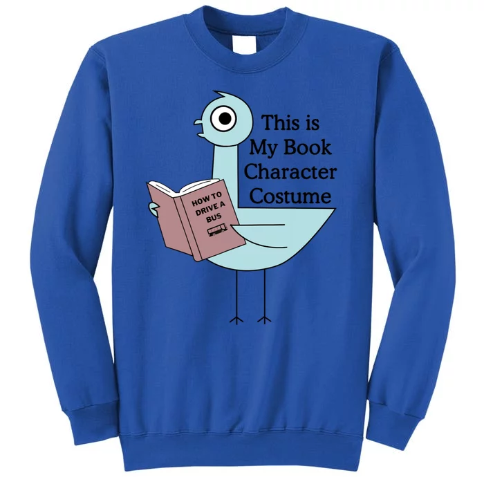 This Is My Book Character Costume Funny Pigeon Reading Tall Sweatshirt