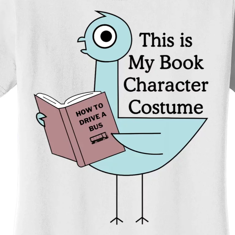 This Is My Book Character Costume Funny Pigeon Reading Women's T-Shirt