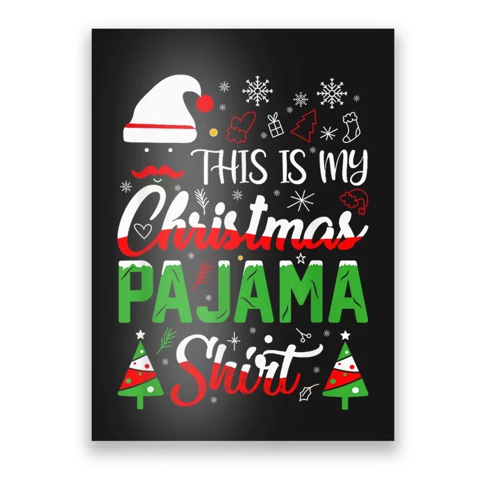 This Is My Christmas Pajama Shirt Xmas Family Poster