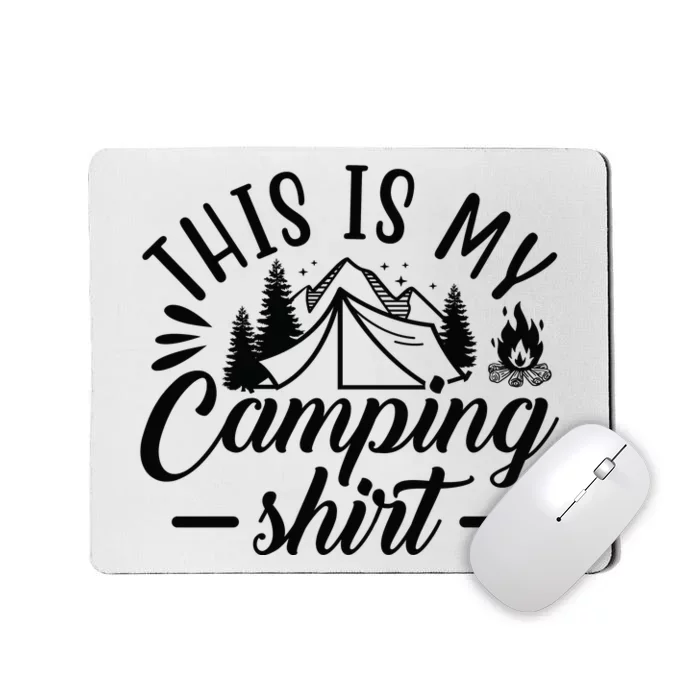 This Is My Camping Gift Funny Statet Saying Funny Gift Mousepad