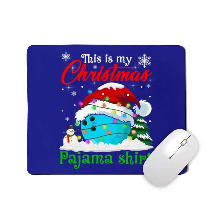 This Is My Christmas Pajama Xmas Lights Bowling Ball Lover Gift Mousepad