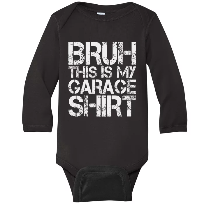 This Is My Garage Mechanic Dad Jokes Funny Fathers Day Baby Long Sleeve Bodysuit