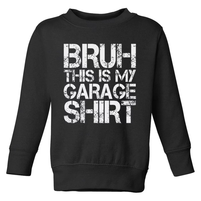 This Is My Garage Mechanic Dad Jokes Funny Fathers Day Toddler Sweatshirt