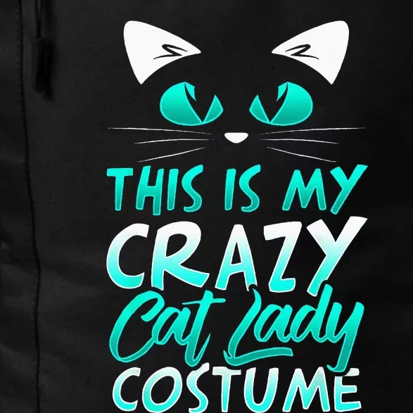 This Is My Crazy Cat Lady Costume Halloween Funny Cat Daily Commute Backpack