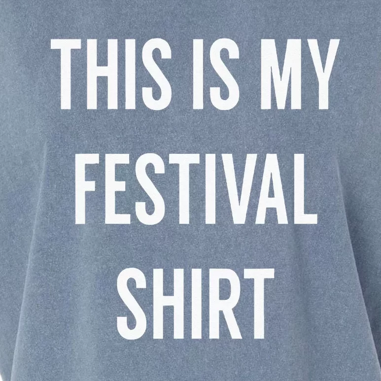 This Is My Festival Music Festival Clothing Garment-Dyed Women's Muscle Tee