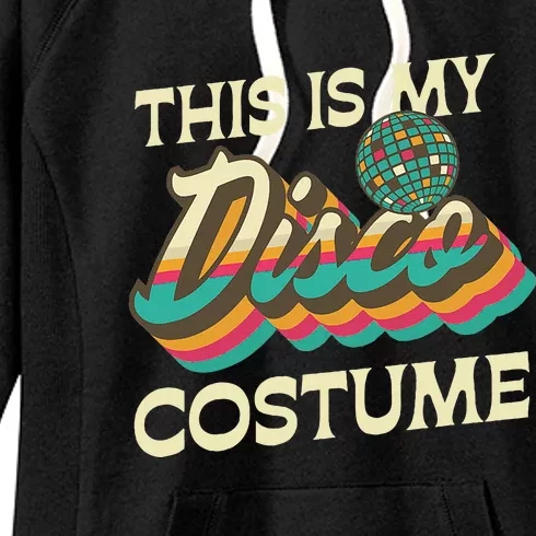 This Is My Disco Costume 70s 80s Retro Disco Party Women's Fleece Hoodie