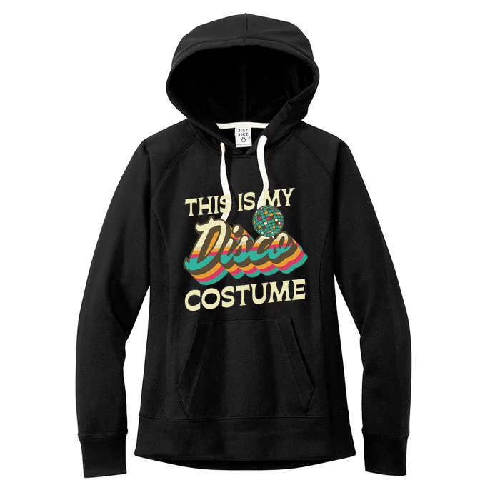 This Is My Disco Costume 70s 80s Retro Disco Party Women's Fleece Hoodie