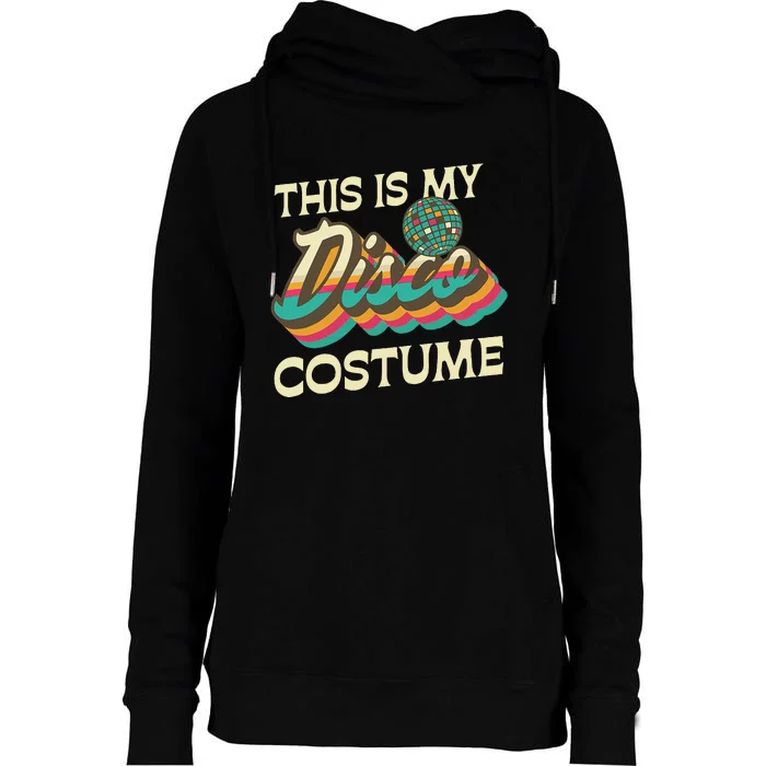 This Is My Disco Costume 70s 80s Retro Disco Party Womens Funnel Neck Pullover Hood