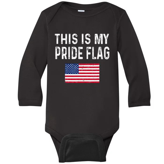 This Is My Pride Flag USA Patriotic American US For July 4th Baby Long Sleeve Bodysuit