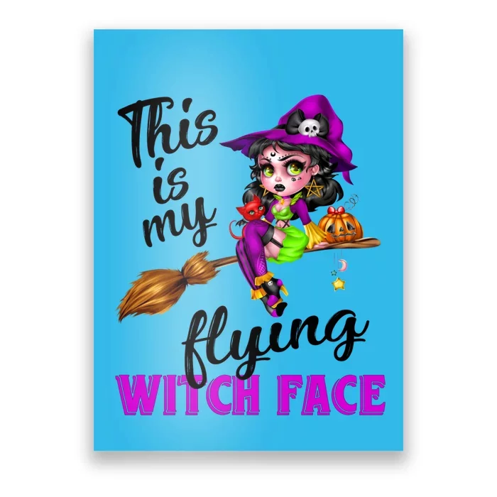 This Is My Flying Witch Face Cute Goth Witch On Broomstick Gift Poster