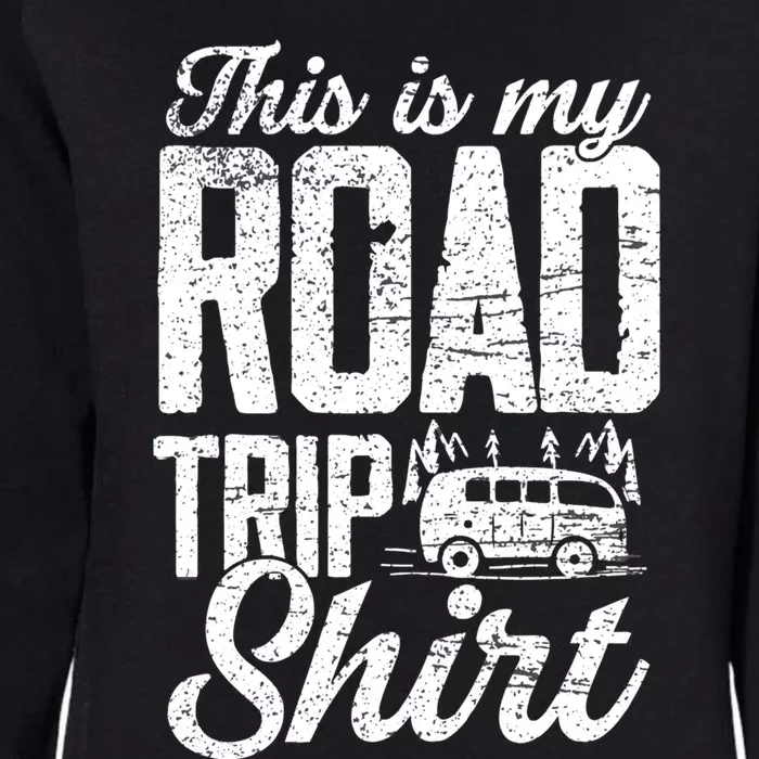 This Is My Road Trip Gift For Family Vacation Gift Womens California Wash Sweatshirt