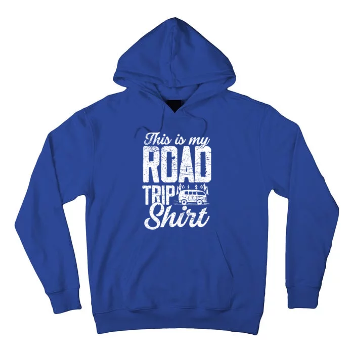 This Is My Road Trip Gift For Family Vacation Gift Tall Hoodie