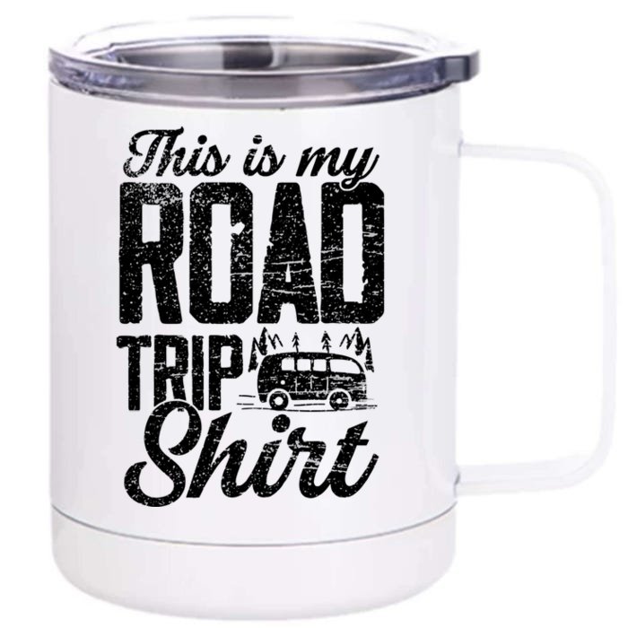 This Is My Road Trip Gift For Family Vacation Gift Front & Back 12oz Stainless Steel Tumbler Cup