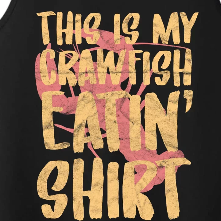 This Is My Crawfish Eatin Cute Gift Boil Season Gift Performance Tank