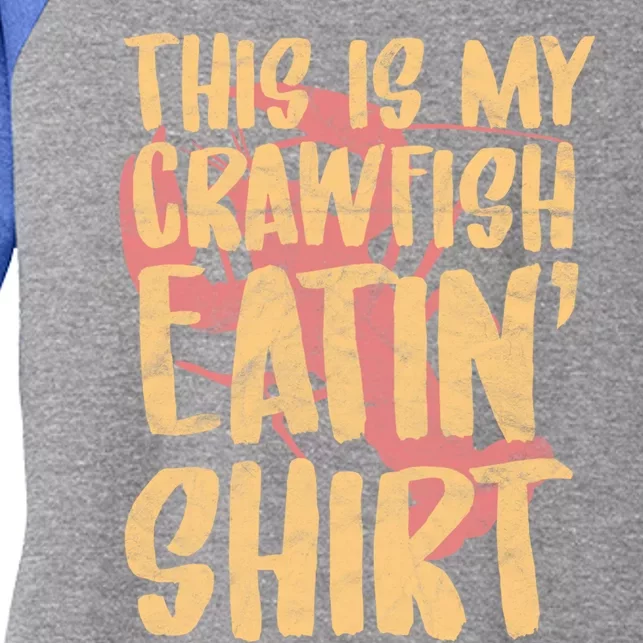 This Is My Crawfish Eatin Cute Gift Boil Season Gift Women's Tri-Blend 3/4-Sleeve Raglan Shirt