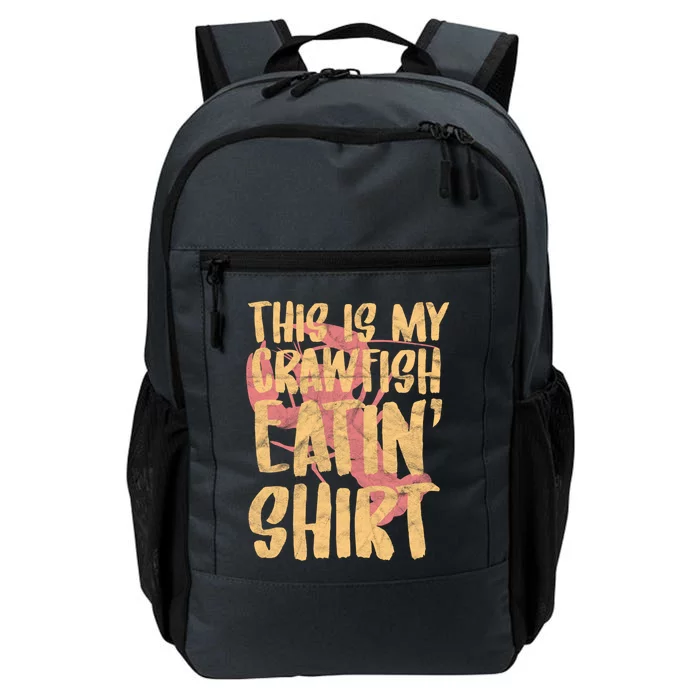 This Is My Crawfish Eatin Cute Gift Boil Season Gift Daily Commute Backpack