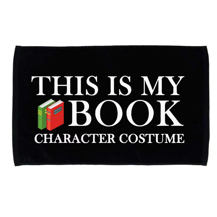 This Is My Book Character Costume All Book Lovers Microfiber Hand Towel