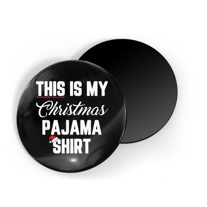 This Is My Christmas Pajama Shirt Funny Christmas Magnet