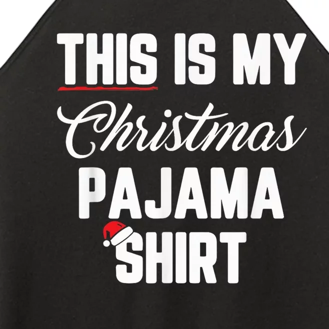 This Is My Christmas Pajama Shirt Funny Christmas Women’s Perfect Tri Rocker Tank