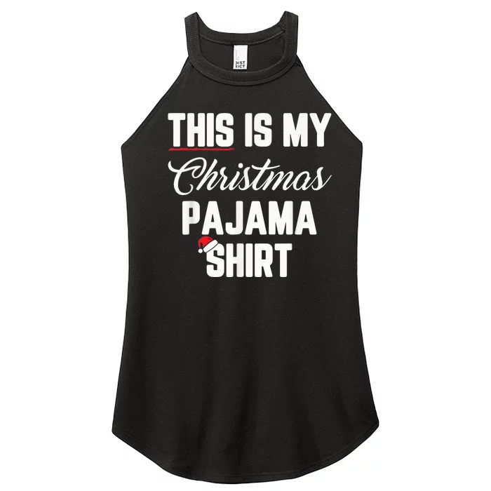 This Is My Christmas Pajama Shirt Funny Christmas Women’s Perfect Tri Rocker Tank