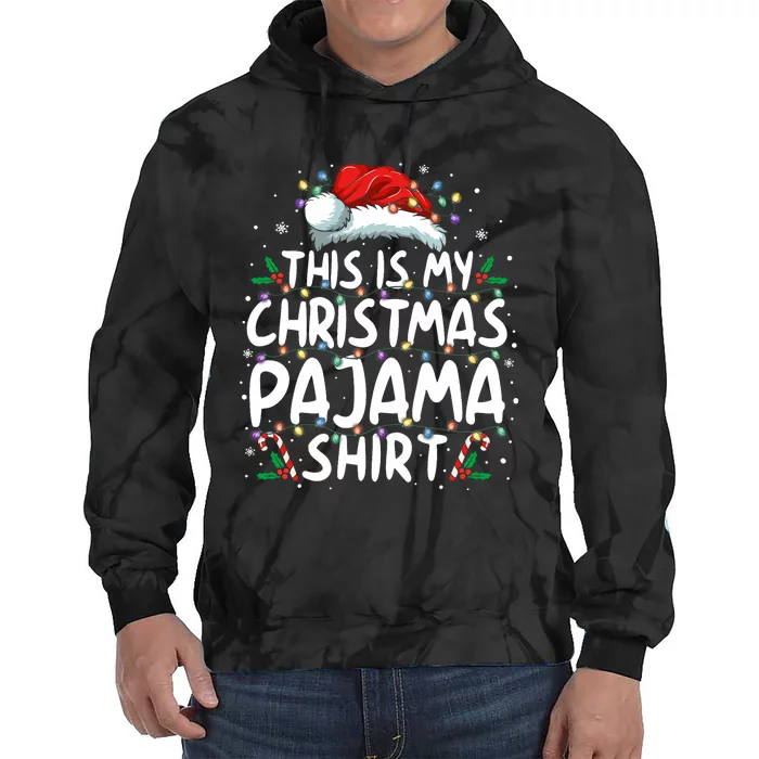 This Is My Christmas Pajama Funny Xmas Pjs Tie Dye Hoodie