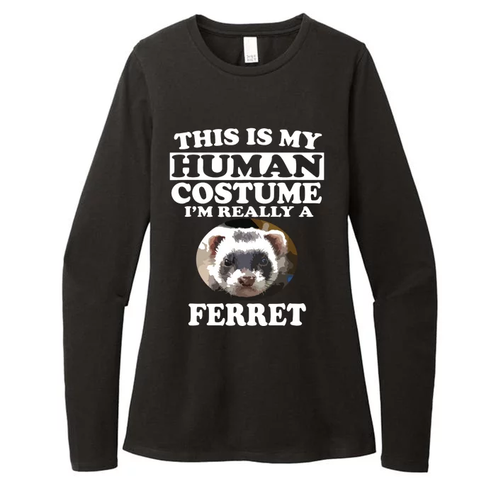 This Is My Human Costume Im Really A Ferret Pets Womens CVC Long Sleeve Shirt