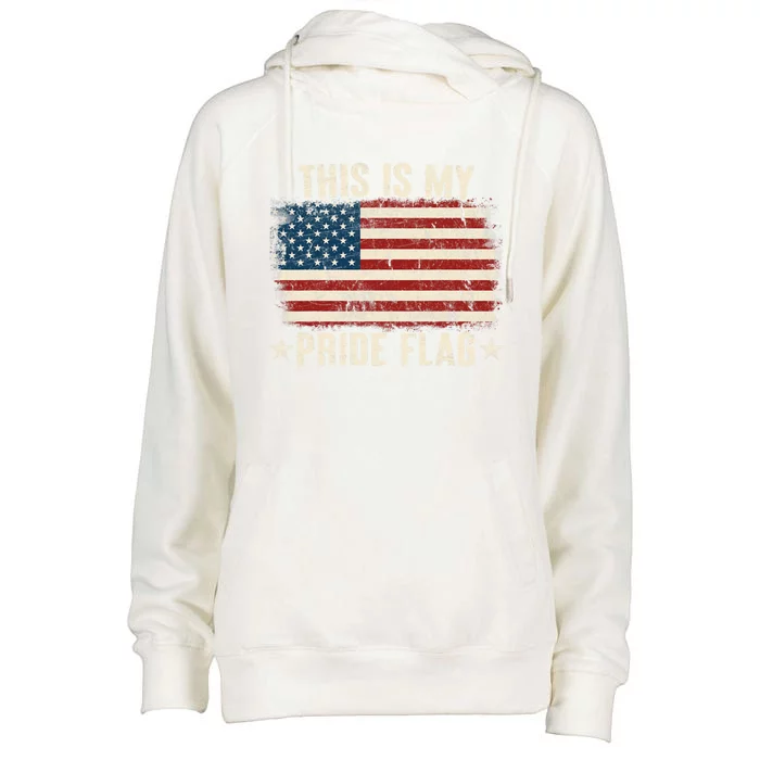 This Is My Pride Flag Usa American 4th Of July Patriotic Gift Womens Funnel Neck Pullover Hood