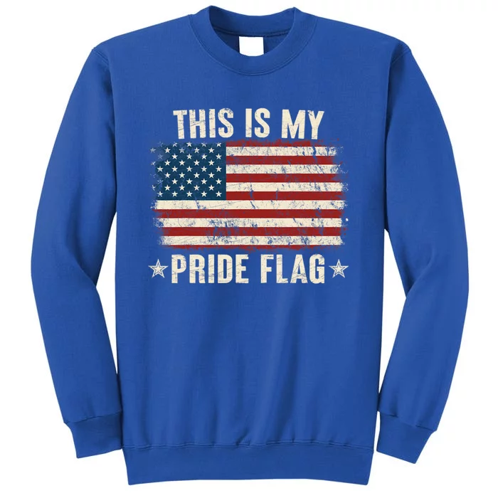 This Is My Pride Flag Usa American 4th Of July Patriotic Gift Sweatshirt