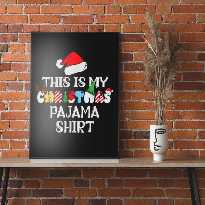 This Is My Christmas Pajama Shirt Xmas Family Poster