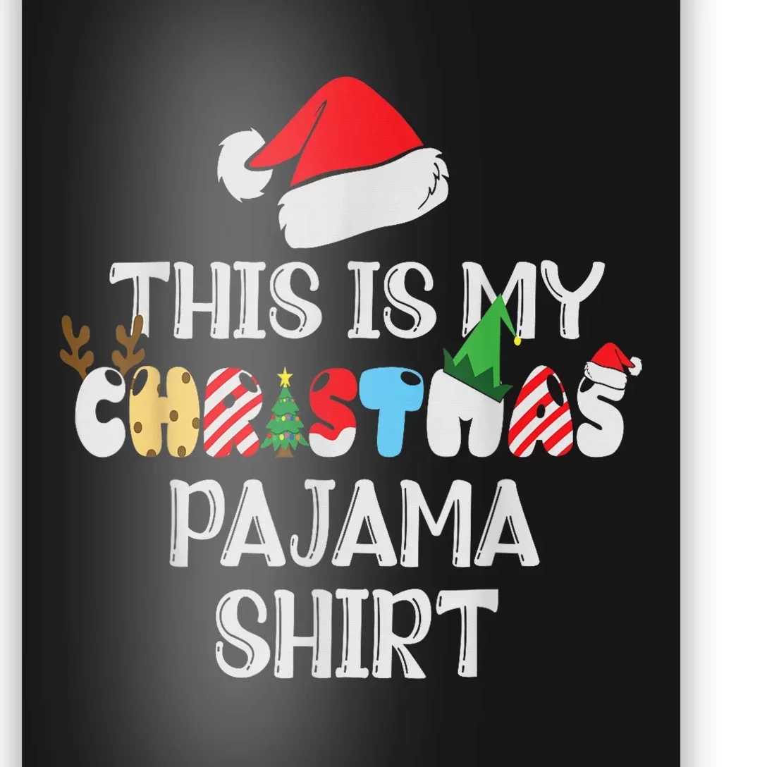 This Is My Christmas Pajama Shirt Xmas Family Poster