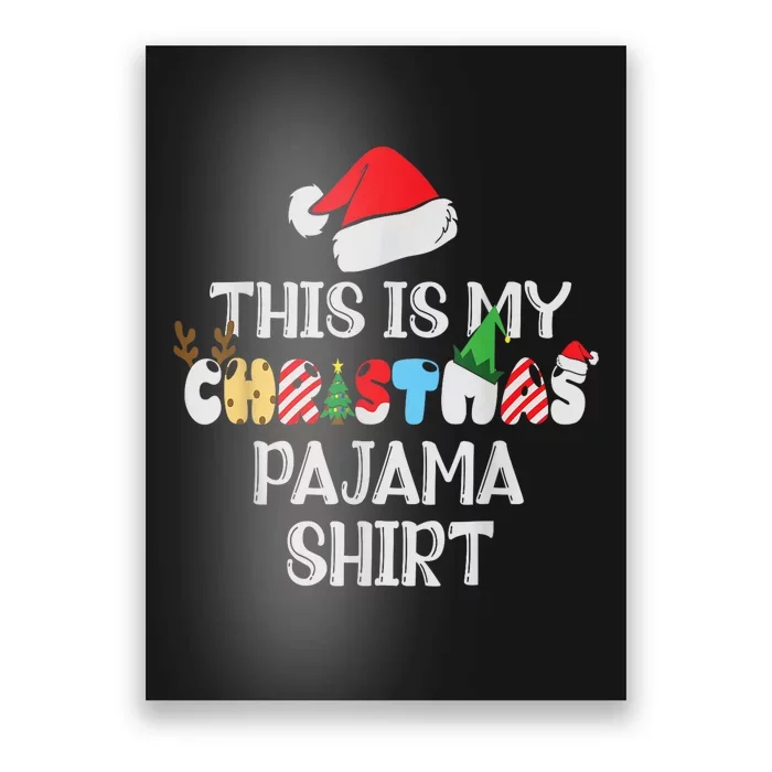 This Is My Christmas Pajama Shirt Xmas Family Poster