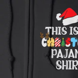 This Is My Christmas Pajama Shirt Xmas Family Full Zip Hoodie