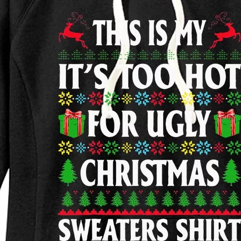 This Is My Its Too Hot For Ugly Christmas Sweaters Women's Fleece Hoodie