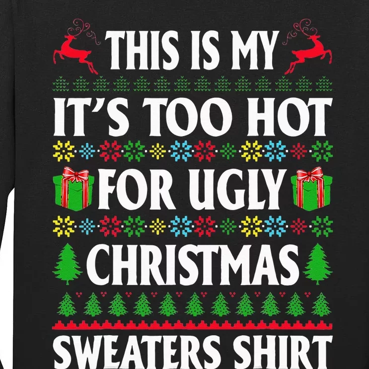 This Is My Its Too Hot For Ugly Christmas Sweaters Tall Long Sleeve T-Shirt