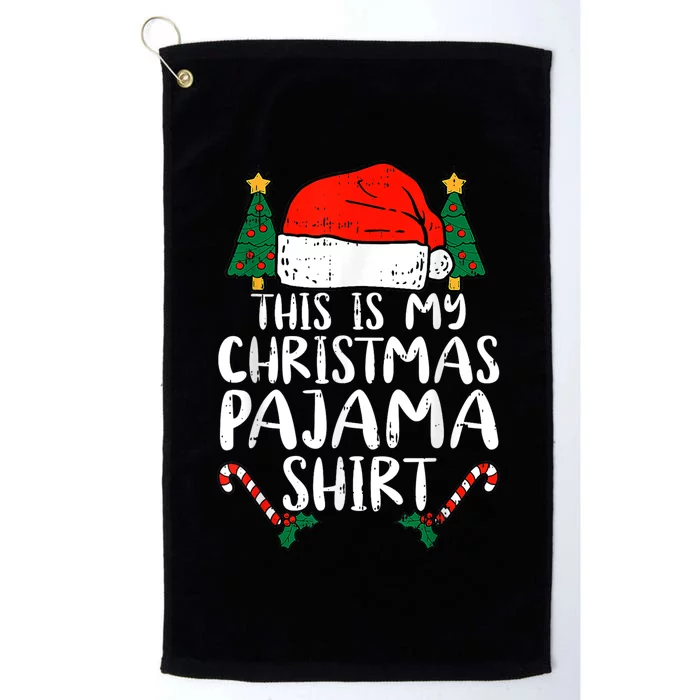 This Is My Christmas Pajama Shirts Funny Santa Xmas Holiday Platinum Collection Golf Towel