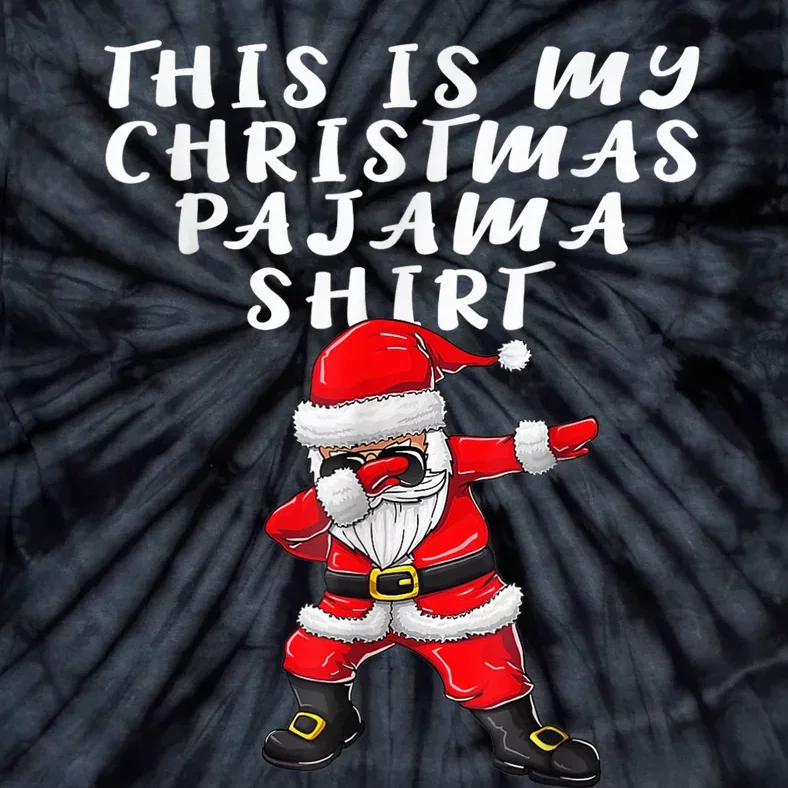 This Is My Christmas Pajama Shirt Wo  Dabbing Santa Pj Tie-Dye T-Shirt