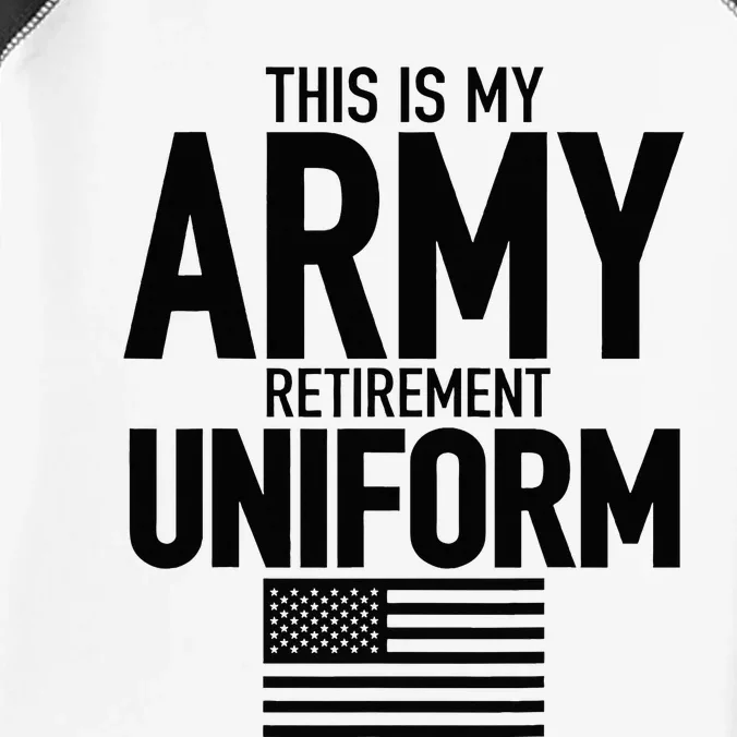 This Is My Army Retirement Uniform Retired Military Infant Baby Jersey Bodysuit