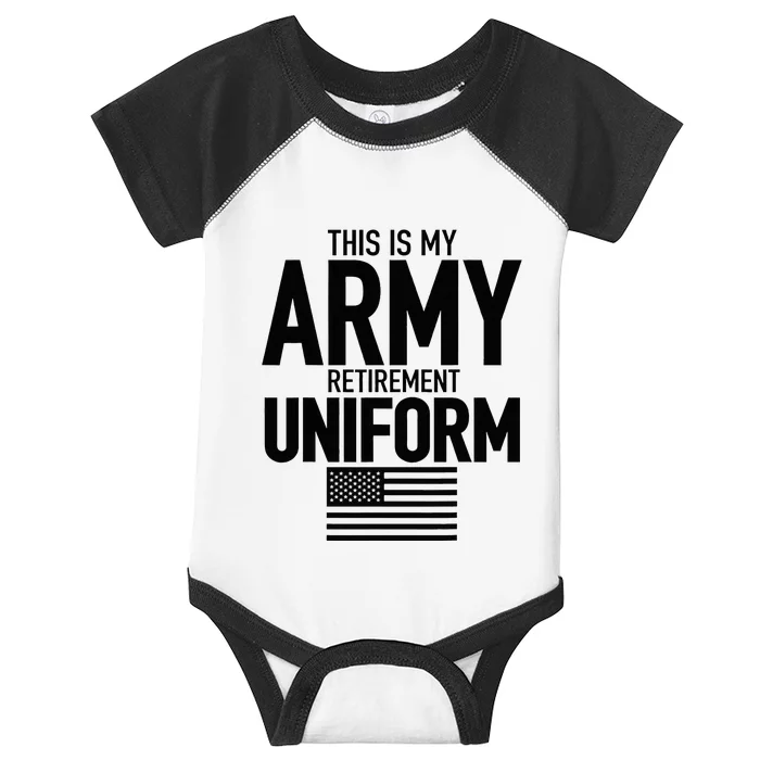 This Is My Army Retirement Uniform Retired Military Infant Baby Jersey Bodysuit